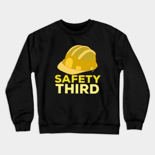 Safety Third Crewneck Sweatshirt